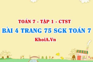 Bài 4 trang 75 SGK Toán 7 Chân trời sáng tạo tập 1